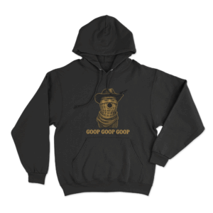 Burnt Peanut Goop Goop Goop Unisex Hoodie Black