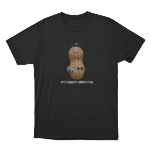 Mhmmm Mhmmm Peanut Unisex T Shirt Black