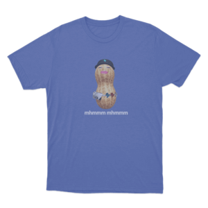 Mhmmm Mhmmm Peanut Unisex T Shirt Blue